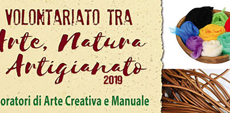 Volontariato tra Arte, natura e artigianato