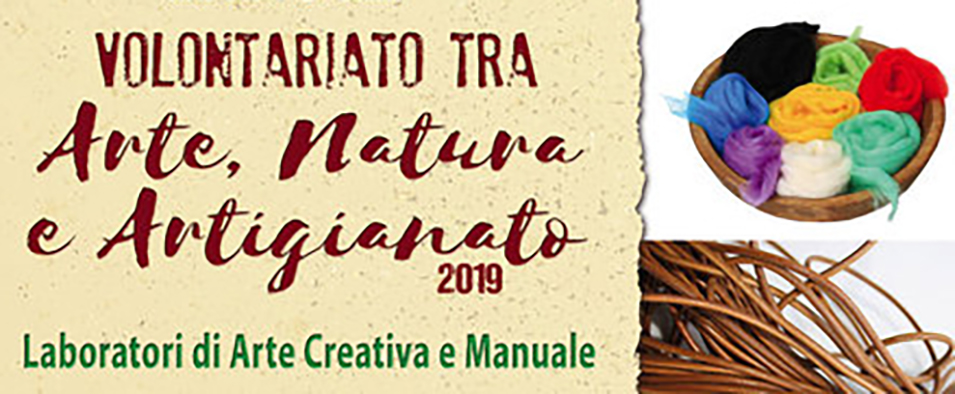 Volontariato tra Arte, natura e artigianato